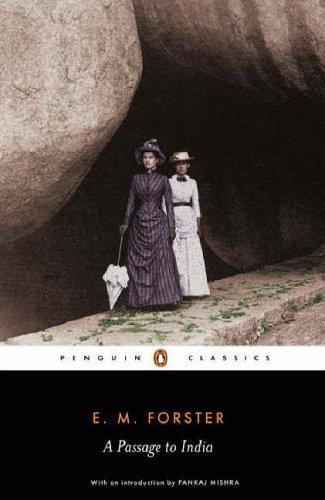 A Passage to India (Penguin Classics) — E M Forster