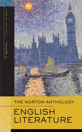 The Norton Anthology of English Literature, Volume 2: The Romantic Period through the Twentieth Century (Norton Anthology of English Literature)