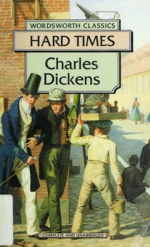 Hard Times (Wordsworth Classics) (Wordsworth Collection) — Charles Dickens