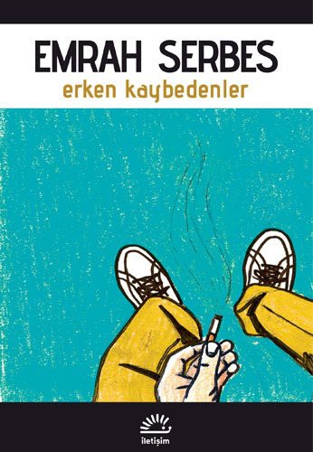 Erken Kaybedenler — Emrah Serbes