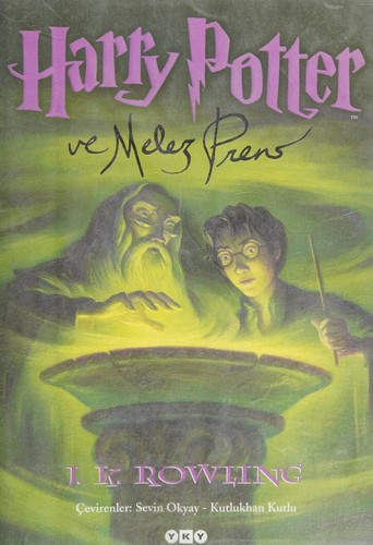 Harry Potter 6. Harry Potter ve Melez Prens.. Harry Potter 6 und der Halbblutprinz — Joanne K. Rowling