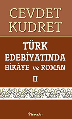 Turk Edebiyatinda Hikaye ve Roman 2 — Cevdet Kudret