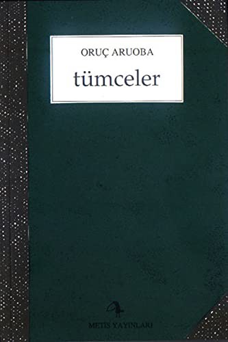 Tumceler — Oruc Aruoba