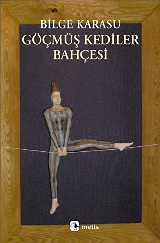 Göçmüş Kediler Bahçesi — Bilge Karasu
