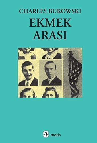 Ekmek Arasi — Charles Bukowski