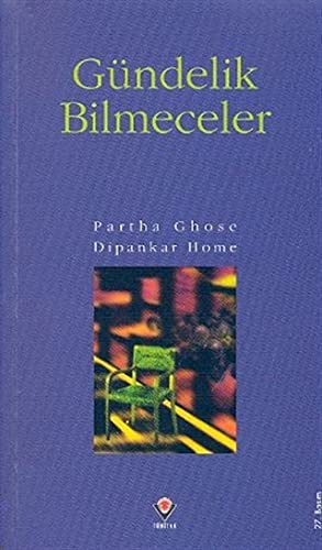 Gündelik bilmeceler — Partha Ghose, Dipankar Home