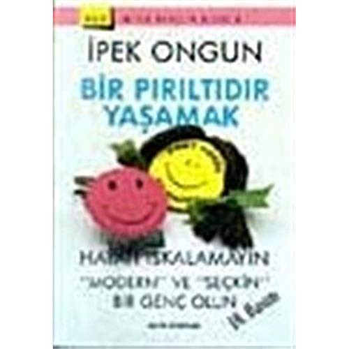 Bir pırıltıdır yaşamak — İpek Ongun
